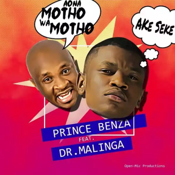 Prince Benza - Ake Seke (Aona motho wa motho) ft. Dr Malinga